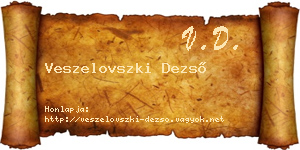 Veszelovszki Dezső névjegykártya
